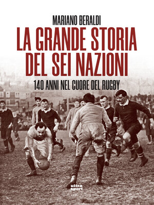 cover image of La grande storia del Sei Nazioni